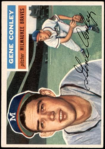 1956 Topps 17 Джин Конли Милуоки Брейвз (Бейзболна картичка) EX/MT Braves